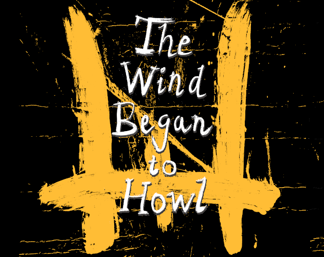 Games like The Wind Began to Howl