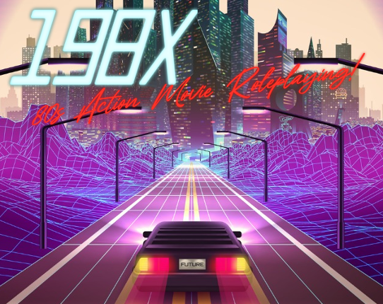 198X: 80s Action Movie Roleplaying Game Cover