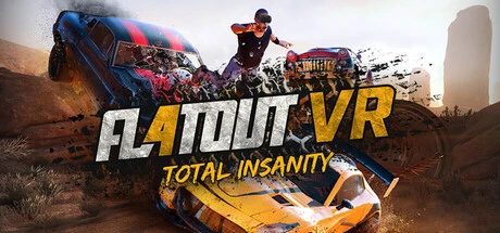Games like FlatOut 4: Total Insanity VR