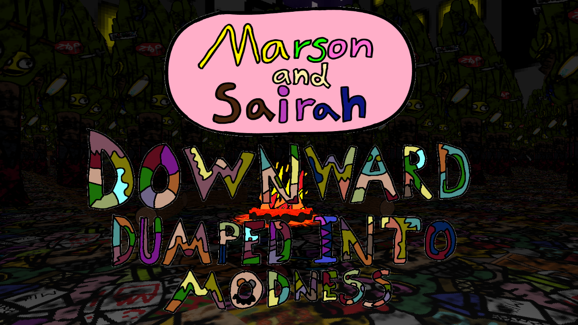 Games like Marson and Sairah: Downward Dumped into Modness