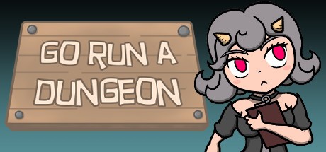 Games like Go Run a Dungeon