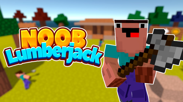 Idle Noob Lumberjack Image