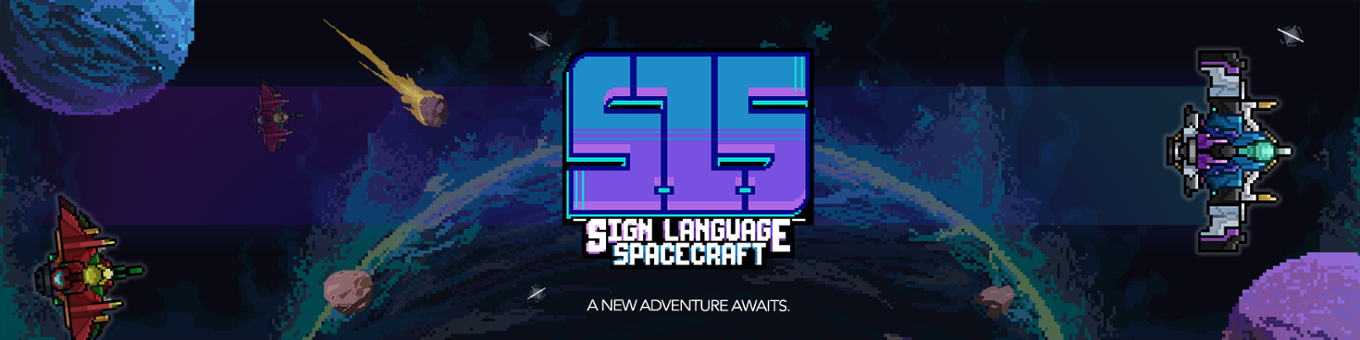 Games like S.L.S. : Sign Language Spacecraft