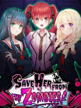 Save Her From the Zombies! Image