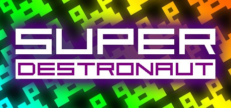 Games like Super Destronaut