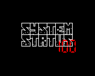 Games like SYSTEM STATUS 100
