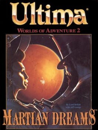 Ultima: Worlds of Adventure 2 - Martian Dreams Image