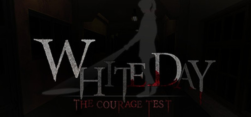 White Day VR: The Courage Test Image