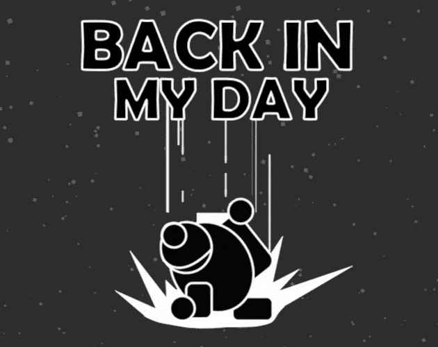 Games like Back in my Day