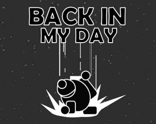 Back in my Day Image