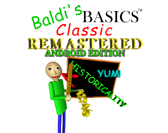Baldi's Basics Classic Remastered ANDROID EDITION Image