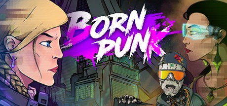 Games like Born Punk