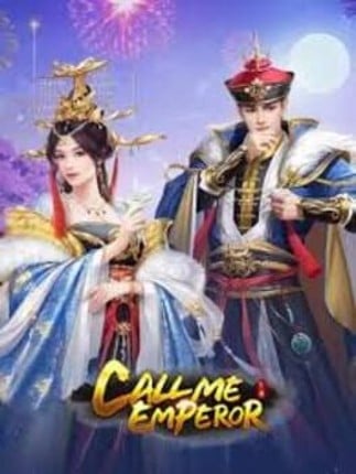 Call Me Emperor Image