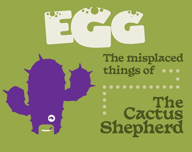 Games like EGG - The Misplaced Things of The Cactus Shepherd