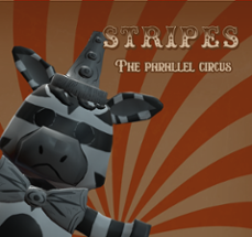 Stripes : The Parallel Circus Image