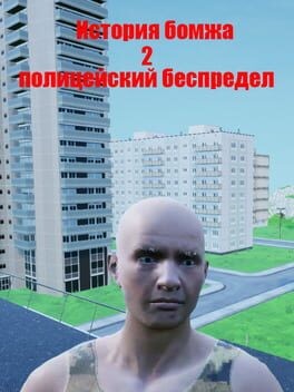 Games like Homeless Story 2: Police Mayhem