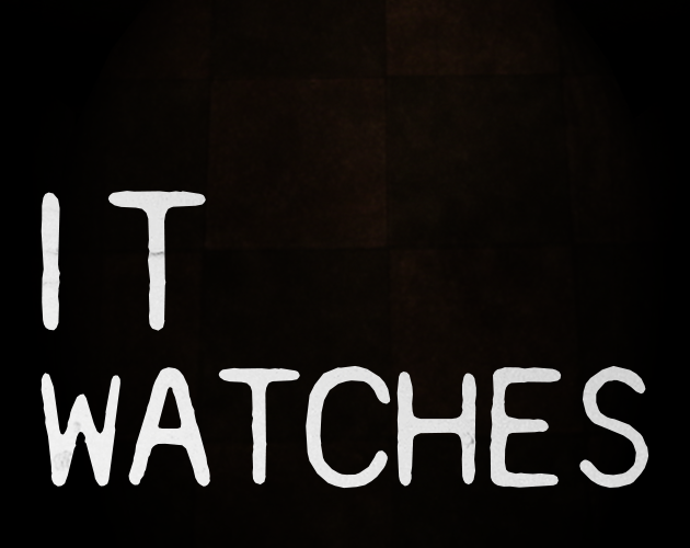 Games like IT WATCHES