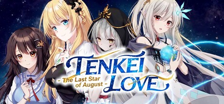 Games like Tenkei * Love -The Last Star of August-