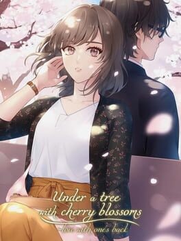Games like Under a Tree with Cherry Blossoms: Love with One's Back