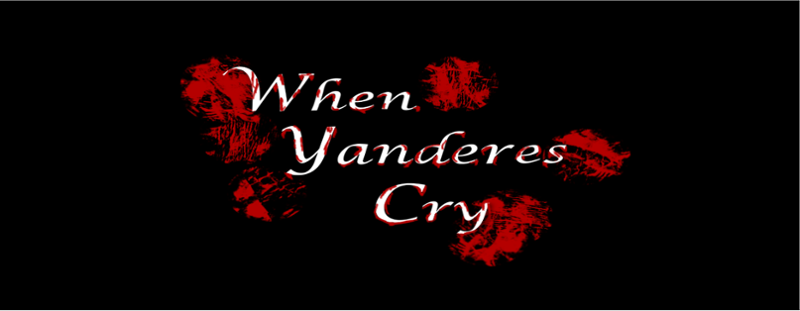 When Yanderes Cry Image