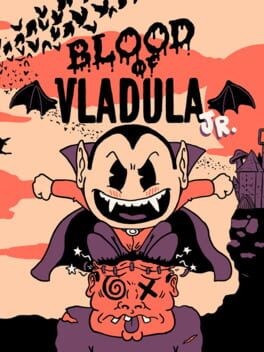Games like Blood of Vladula jr.