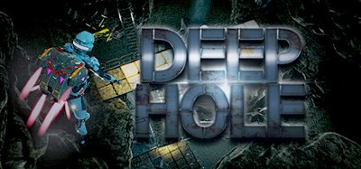 DEEP HOLE Image