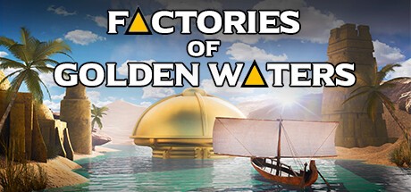 Games like Factories of Golden Waters