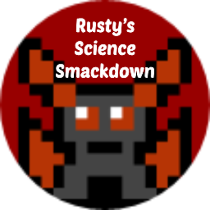 2023 Rusty's Science Smackdown Game Cover