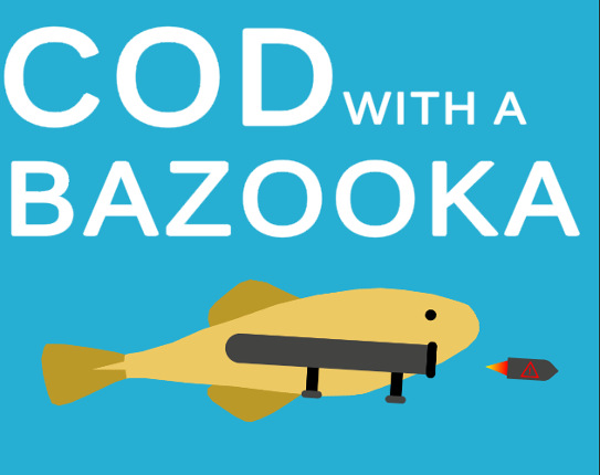 Cod With A Bazooka [Jam Edition] Image