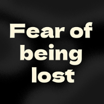 Fear of being lost Image