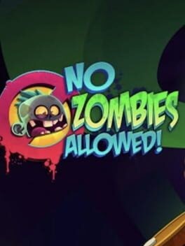 Games like No Zombies Allowed