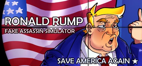 Games like Ronald Rump - Fake Assassin Simulator: SAVE AMERICA AGAIN