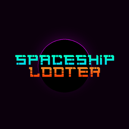 Spaceship Looter Game Cover