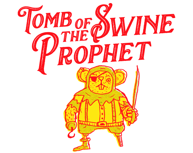 Games like Tomb Of The Swine Prophet