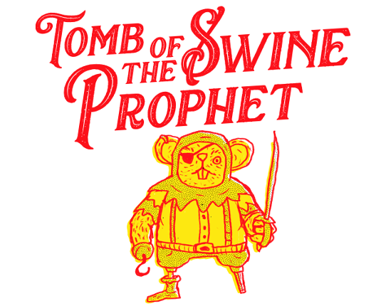 Tomb Of The Swine Prophet Game Cover