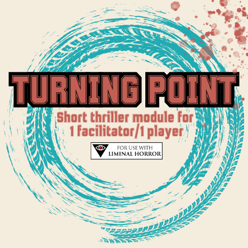 Games like TURNING POINT - Thriller on the road for Liminal Horror
