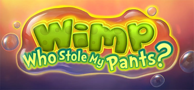 Wimp: Who Stole My Pants? Image