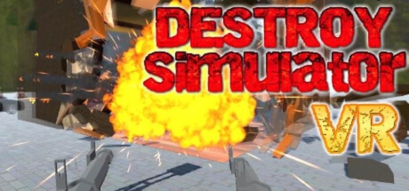 DESTROY Simulator VR Game Cover