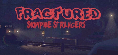 Games like Fractured: Snowpine Strangers