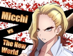 Micchi Versus the New World: Vol. 1 Image