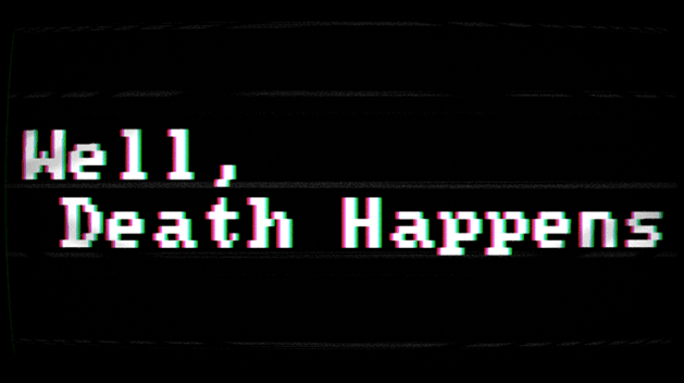 Games like Well, Death Happens