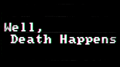 Well, Death Happens Image