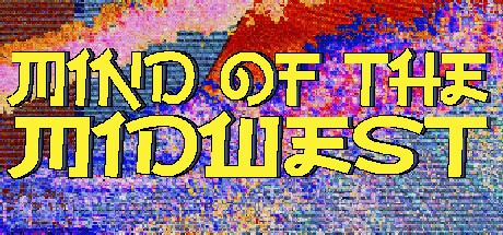 Games like Mind of the Midwest