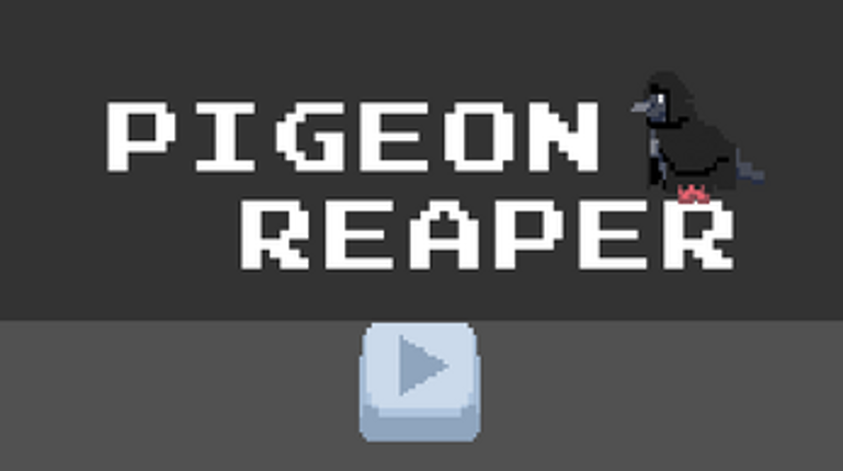 Pigeon Reaper Image