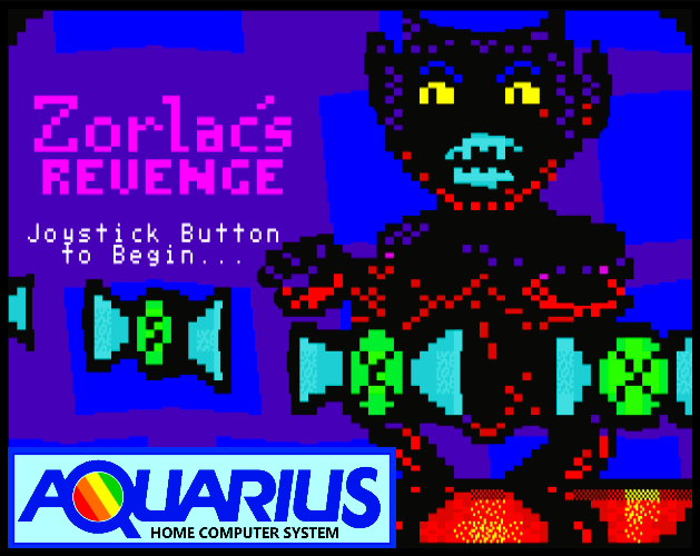 Games like Zorlac's Revenge (Aquarius/AQ+)
