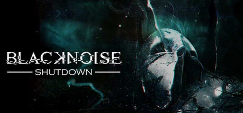 BlackNoise: Shutdown Game Cover