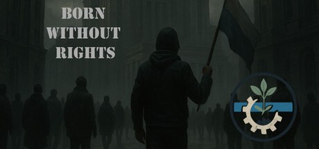 Games like Born Without Rights