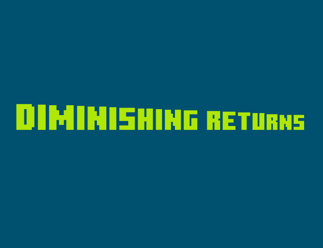 Games like Diminishing Returns