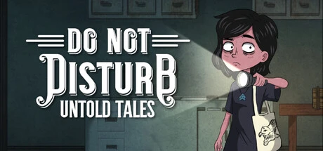 Games like Do Not Disturb: Untold Tales