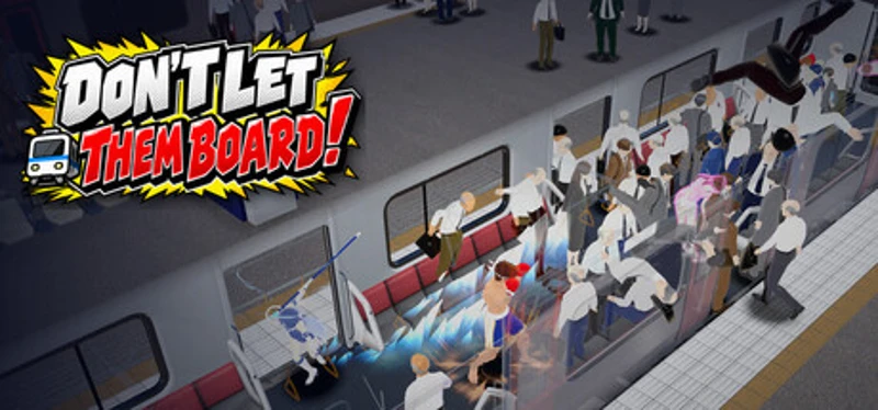 DON'T LET THEM BOARD! Image